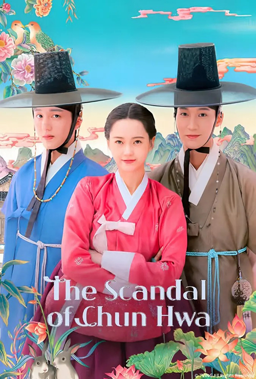 دانلود سریال The Scandal of Chunhwa 2025 رسوایی چون‌هوا