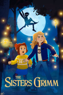 دانلود انیمیشن سریالی The Sisters Grimm 2025 خواهران گریم
