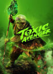 دانلود فیلم The Toxic Avenger 2023 انتقام‌جوی سمی