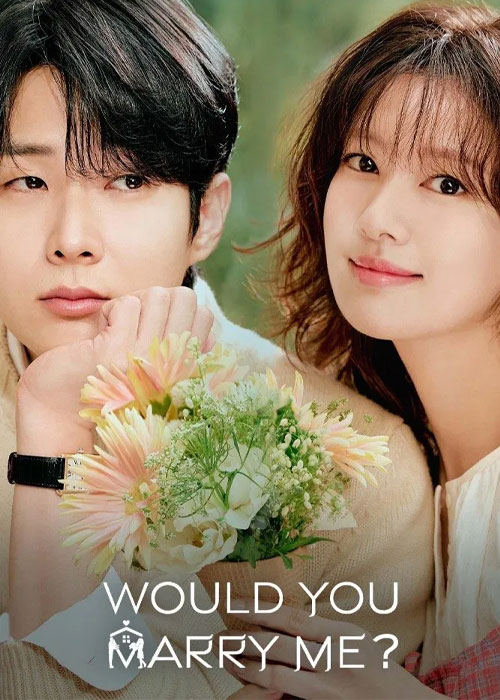 دانلود سریال Would You Marry Me? 2025 با من ازدواج می‌کنی؟