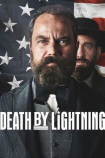 دانلود سریال Death by Lightning 2025 مرگ بر اثر صاعقه