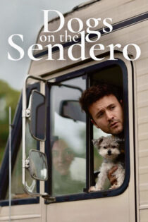 دانلود فیلم Dogs on the Sendero 2024 سگ ها در جاده دانلود فیلم Dogs on the Sendero 2024 سگ ها در جاده
