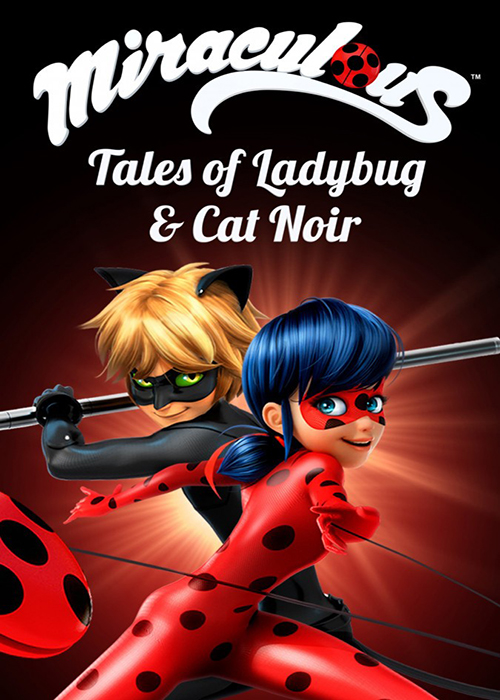 دانلود انیمیشن سریالی Miraculous: Tales of Ladybug & Cat Noir 2015 ماجراهای شگفت‌انگیز لیدی باگ و کت نوآر