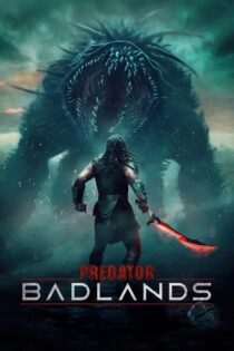 دانلود فیلم Predator: Badlands 2025 شکارچی: بدلندز دانلود فیلم Predator: Badlands 2025 شکارچی: بدلندز
