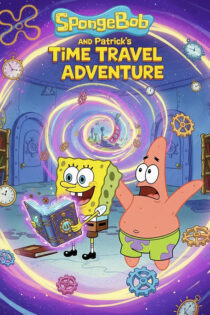 دانلود انیمیشن SpongeBob and Patrick’s Time Travel Adventure 2025 سفر زمانی باب اسفنجی و پاتریک
