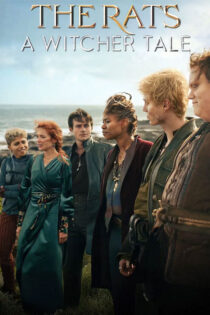 دانلود فیلم The Rats: A Witcher Tale 2025 موشها: داستانی از ویچر دانلود فیلم The Rats: A Witcher Tale 2025 موشها: داستانی از ویچر