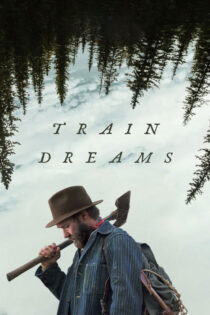 دانلود فیلم Train Dreams 2025 رویاهای قطار دانلود فیلم Train Dreams 2025 رویاهای قطار