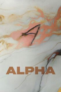 دانلود فیلم Alpha 2025 آلفا دانلود فیلم Alpha 2025 آلفا