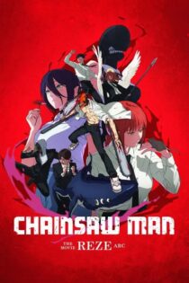 دانلود انیمیشن Chainsaw Man The Movie: Reze Arc 2025 مرد اره برقی فیلم: رز آرک دانلود انیمیشن Chainsaw Man The Movie: Reze Arc 2025 مرد اره برقی فیلم: رز آرک