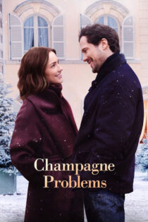 دانلود فیلم Champagne Problems 2025 مشکلات کاری