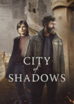 دانلود سریال City of Shadows 2025 شهر سایه‌ها