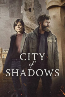 دانلود سریال City of Shadows 2025 شهر سایه‌ها