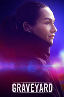 دانلود سریال Graveyard 2022 قبرستان دانلود سریال Graveyard 2022 قبرستان