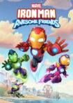 دانلود انیمیشن سریالی Iron Man and His Awesome Friends 2025 مرد آهنی و دوستان شگفت انگیزش