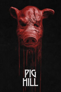 دانلود فیلم Pig Hill 2025 تپه خوک