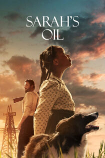 دانلود فیلم Sarah’s Oil 2025 نفت سارا دانلود فیلم Sarah’s Oil 2025 نفت سارا