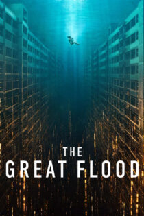 دانلود فیلم The Great Flood 2025 سیل بزرگ