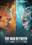 دانلود سریال The War Between the Land and the Sea 2025 جنگ میان خشکی و دریا