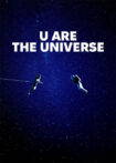 دانلود فیلم U Are the Universe 2024 تو یعنی جهان